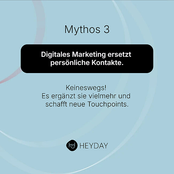 Mythos 3: Digitales Marketing ersetzt persönliche Kontakte. Keineswegs! Es ergänzt sie vielmehr und schafft neue Berührungspunkte.